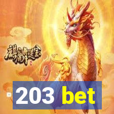 203 bet